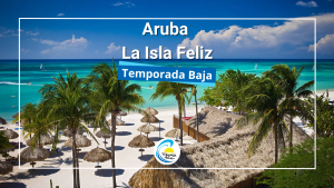 Aruba la Isla Feliz