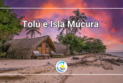 Tolú e Isla Múcura